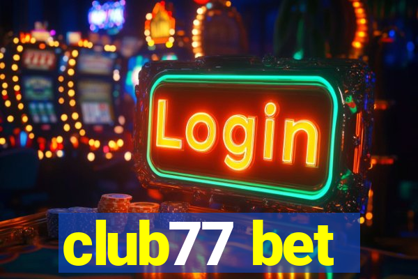 club77 bet